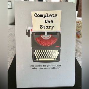New Complete the Story. 200 stories for you to finish. Prompts. 200 pages.